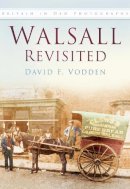 David Vodden - Around Walsall in Old Photographs - 9780750916943 - V9780750916943