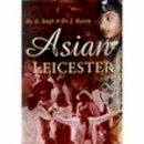 Singh - Asian Leicester (Britain in Old Photographs) - 9780750922265 - V9780750922265
