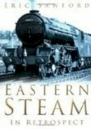Eric Sawford - Eastern Steam in Retrospect - 9780750934992 - V9780750934992