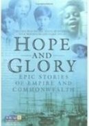 Melissa Blackburn - Hope and Glory: Epic Stories of Empire and Commonwealth - 9780750935401 - V9780750935401