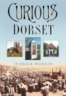 Warren, Derrick - Curious Dorset - 9780750937337 - V9780750937337