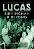 Gordon Bunce - Lucas: Birmingham and Beyond - 9780750940337 - V9780750940337