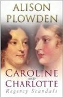 Plowden, Alison - Caroline and Charlotte - 9780750941730 - V9780750941730