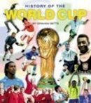 Graham Betts - History of the World Cup - 9780750944908 - V9780750944908