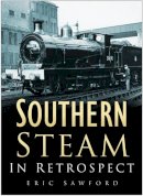 Eric Sawford - Southern Steam in Retrospect - 9780750946278 - V9780750946278