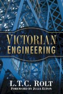 L.t.c Rolt - Victorian Engineering - 9780750946575 - V9780750946575