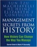 Daniel Diehl - Management Secrets from History: How History Can Change the Way You Manage - 9780750946612 - V9780750946612