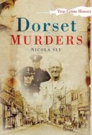 Nicola Sly - Dorset Murders - 9780750951074 - V9780750951074