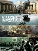 Hazel Flynn - Missions Impossible: History´s Most Daring Moments - 9780750954495 - V9780750954495