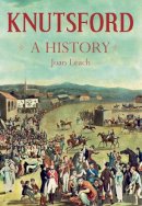 Joan Leach - Knutsford: A History - 9780750955553 - V9780750955553