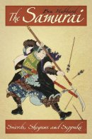 Hubbard, Ben - The Samurai: Swords, Shoguns and Seppuku - 9780750955898 - V9780750955898