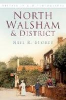Neil R Storey - North Walsham & District in Old Photographs - 9780750956703 - V9780750956703
