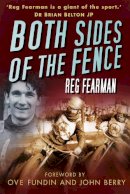Reg Fearman - Both Sides of the Fence - 9780750958486 - V9780750958486