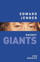 Boddice, Rob - Edward Jenner (pocket GIANTS) - 9780750961080 - V9780750961080