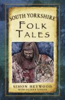 Simon Heywood - South Yorkshire Folk Tales - 9780750961646 - V9780750961646