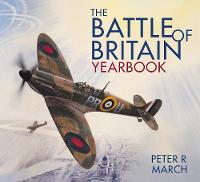 Peter R. March - The Battle of Britain Yearbook - 9780750963909 - V9780750963909