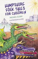 Michael O'leary - Hampshire Folk Tales for Children - 9780750964845 - V9780750964845