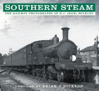 Brian J. Dickson - Southern Steam: The Railway Photographs of R.J. (Ron) Buckley - 9780750966139 - V9780750966139