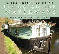 Nick Corble - A Beginners´ Guide to Living on the Waterways - 9780750969901 - V9780750969901