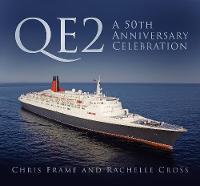 Chris Frame - QE2: A 50th Anniversary Celebration - 9780750970280 - V9780750970280