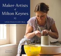 Linda Wilks - Maker-Artists of Milton Keynes - 9780750981156 - V9780750981156