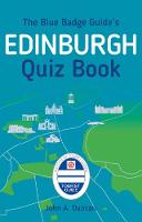 John A. Duncan - The Blue Badge Guide´s Edinburgh Quiz Book - 9780750983501 - V9780750983501