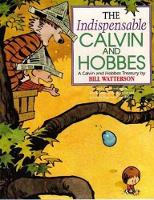 Bill Watterson - Indispensable Calvin and Hobbes (Calvin and Hobbes Series) - 9780751500288 - V9780751500288