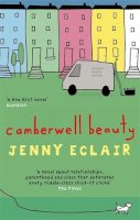Jenny Eclair - Camberwell Beauty: ´Viciously funny´ Daily Mail - 9780751530995 - V9780751530995