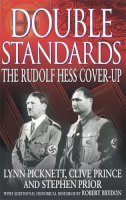 Lynn Picknett - Double Standards: The Rudolf Hess Cover-Up - 9780751532203 - V9780751532203