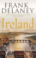 Frank Delaney - Ireland: A Novel - 9780751535259 - V9780751535259