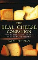 Sarah Freeman - The Real Cheese Companion - 9780751535327 - V9780751535327