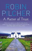 Robin Pilcher - A Matter Of Trust - 9780751538588 - V9780751538588