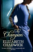 Elizabeth Chadwick - The Champion - 9780751538694 - V9780751538694