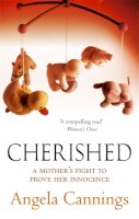 Angela Cannings - Cherished: A mother´s fight to prove her innocence - 9780751538724 - KNW0008686