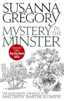 Susanna Gregory - Mystery in the Minster - 9780751542592 - V9780751542592