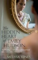 Melissa Jones - The Hidden Heart of Emily Hudson - 9780751542806 - KLN0016763