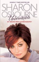 Sharon Osbourne - Unbreakable: My New Autobiography - 9780751542943 - V9780751542943