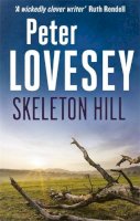 Peter Lovesey - Skeleton Hill: Detective Peter Diamond Book 10 - 9780751543315 - V9780751543315