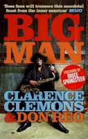 Clarence Clemons - Big Man. Clarence Clemons & Don Reo - 9780751543469 - V9780751543469