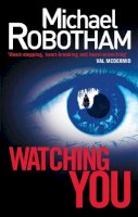 Michael Robotham - WATCHING YOU - 9780751547245 - V9780751547245