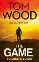 Tom Wood - The Game - 9780751549171 - V9780751549171