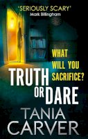 Tania Carver - Truth or Dare - 9780751550542 - V9780751550542