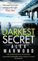 Alex Marwood - The Darkest Secret: An utterly compelling thriller you won´t stop thinking about - 9780751550719 - V9780751550719
