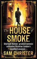 Sam Christer - The House Of Smoke: A Moriarty Thriller - 9780751550924 - V9780751550924