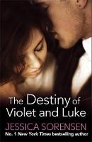 Jessica Sorensen - The Destiny of Violet and Luke - 9780751552621 - V9780751552621
