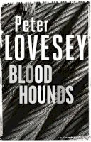 Lovesey, Peter - Bloodhounds - 9780751553659 - V9780751553659