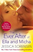 Jessica Sorensen - The Ever After of Ella and Micha - 9780751555318 - V9780751555318