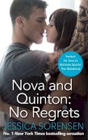 Jessica Sorensen - Nova and Quinton: No Regrets - 9780751555370 - V9780751555370