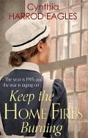 Cynthia Harrod-Eagles - Keep the Home Fires Burning: War at Home, 1915 - 9780751556315 - V9780751556315