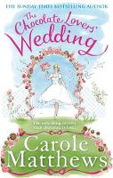 Carole Matthews - The Chocolate Lovers' Wedding - 9780751560237 - V9780751560237